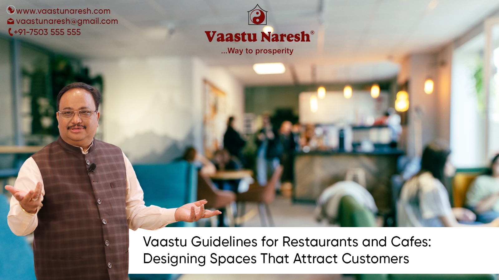 Vaastu Naresh : Vaastu Guidelines for Restaurants and Cafes: Designing Spaces That Attract Customers